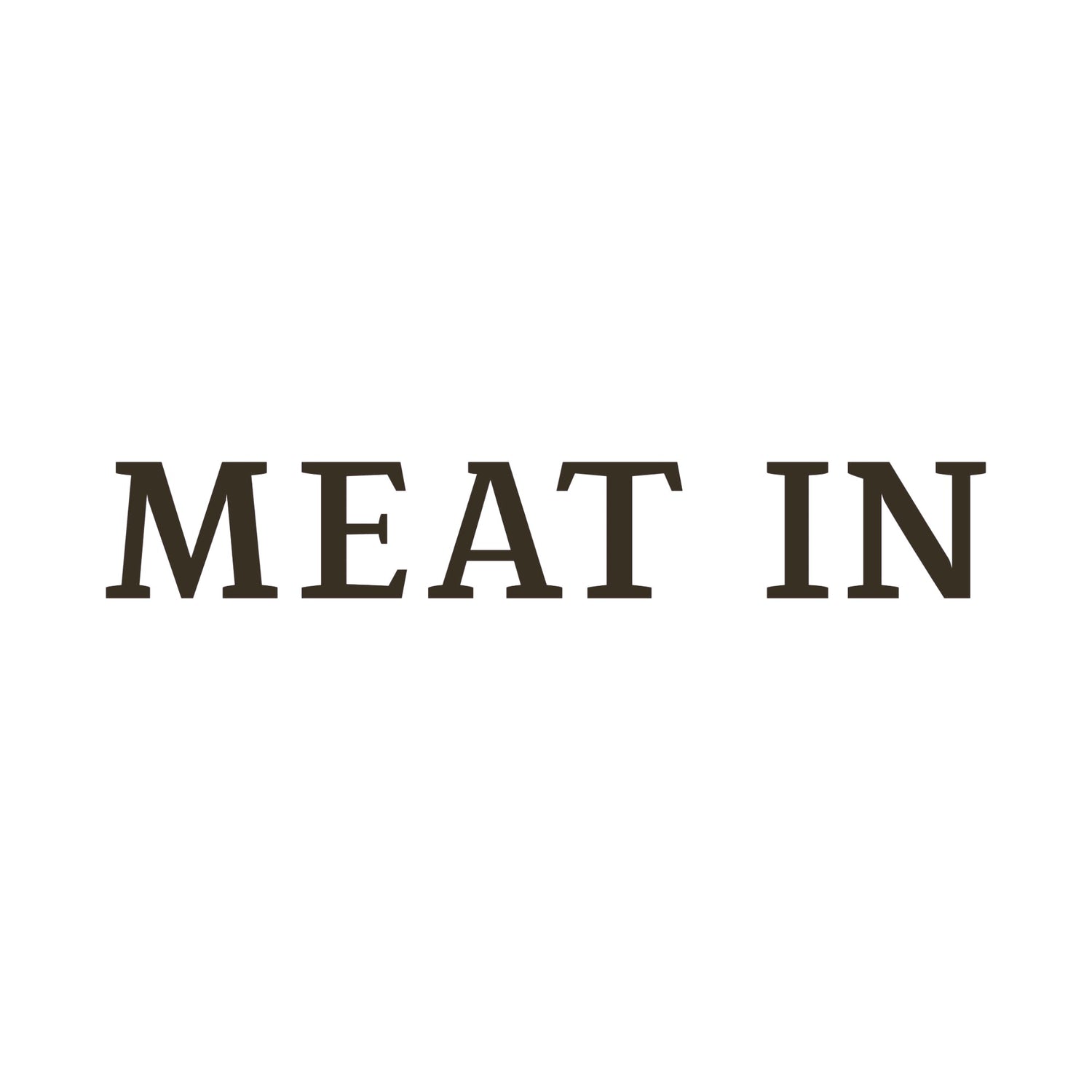 #Meat In#